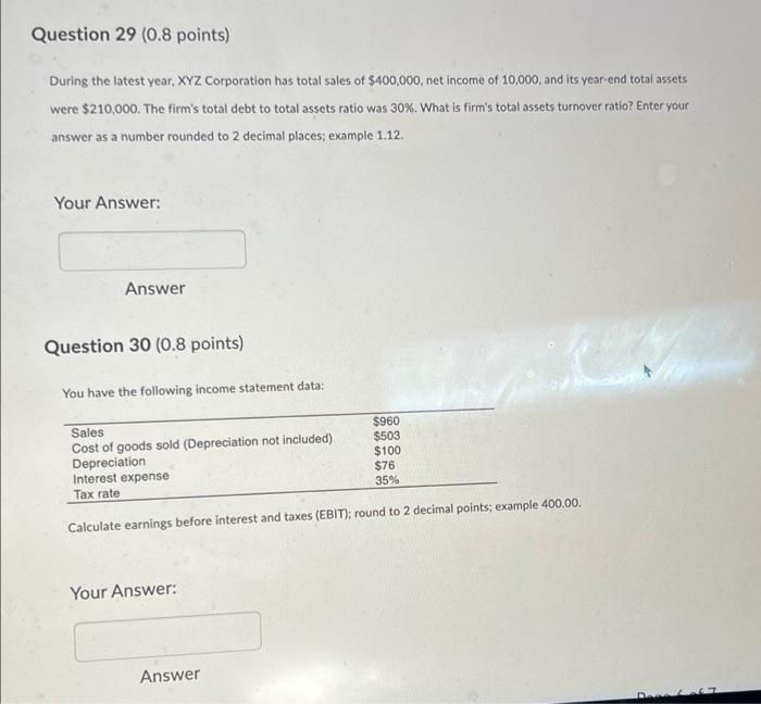 answer all questions correctly for a like. Question 29 (0.8 points) During