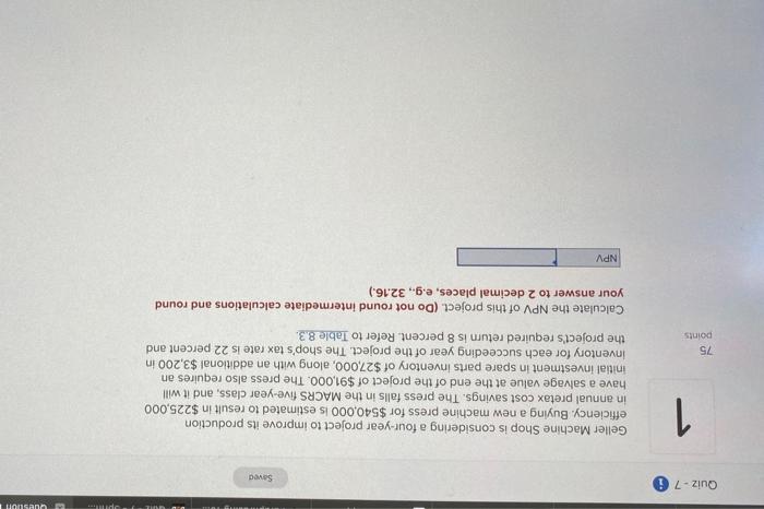  P Question Quiz - 7 Saved 1 Geller Machine Shop is