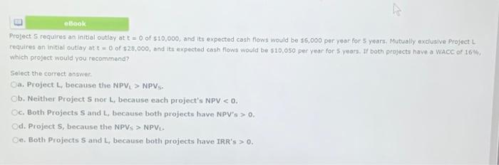  eBook Projects requires an initial outlay at t = 0 of
