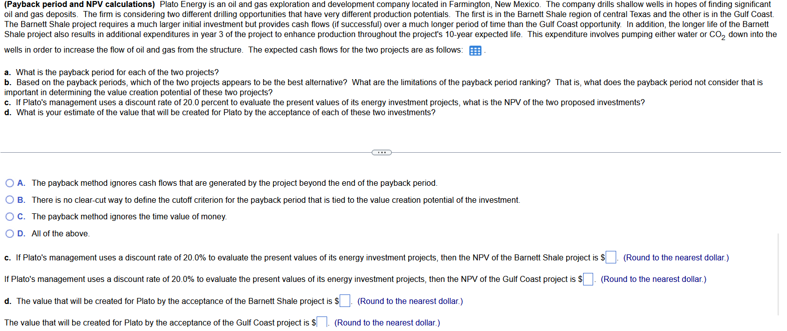of oil and gas from the structure. The expected cash flows for