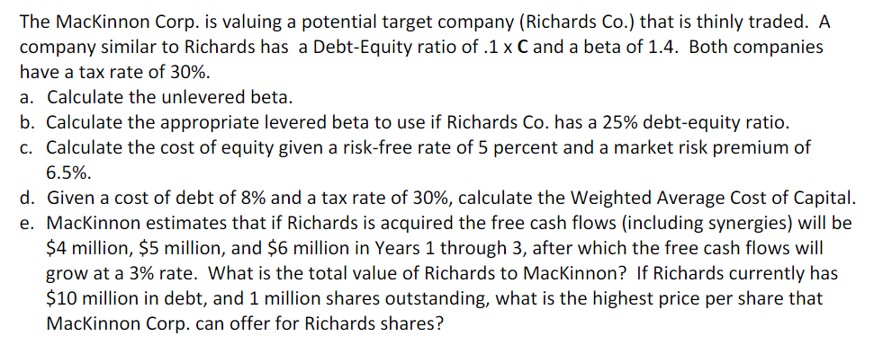 Just need part E) or last question. C=10, The MacKinnon Corp. is