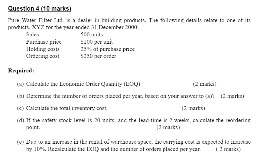 Question 4 (10 marks) Pure Water Filter Ltd. is a dealer