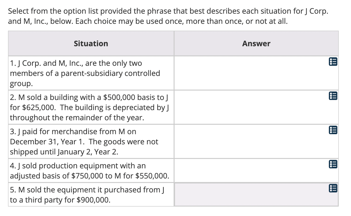 Select from the option list provided the phrase that best describes