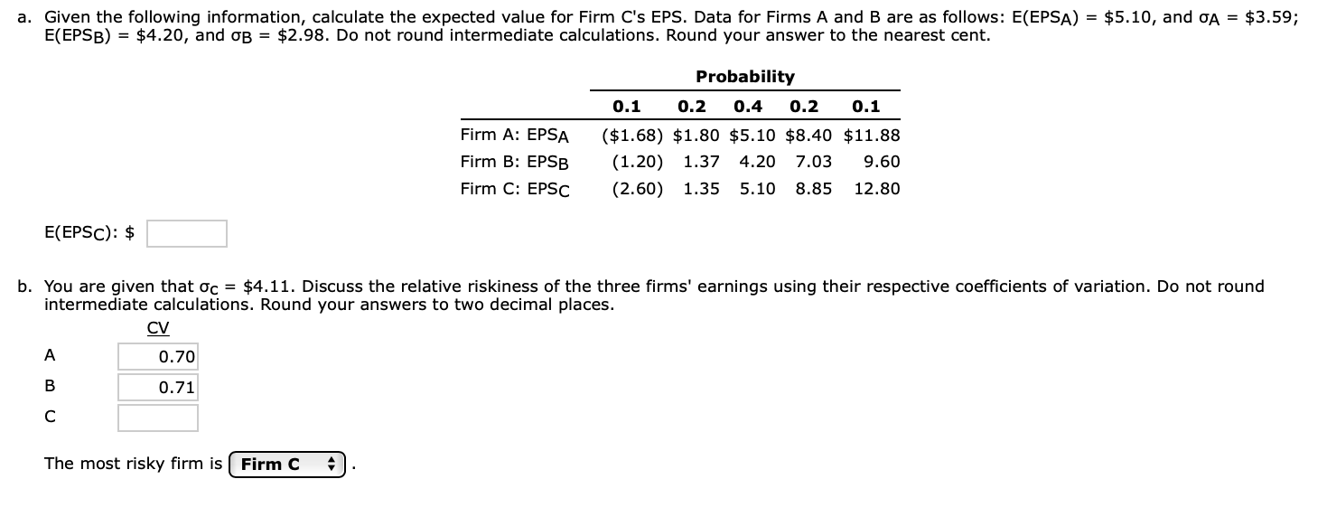 a. Given the following information, calculate the expected value for Firm