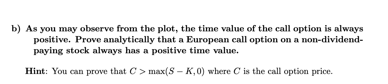  b) As you may observe from the plot, the time value