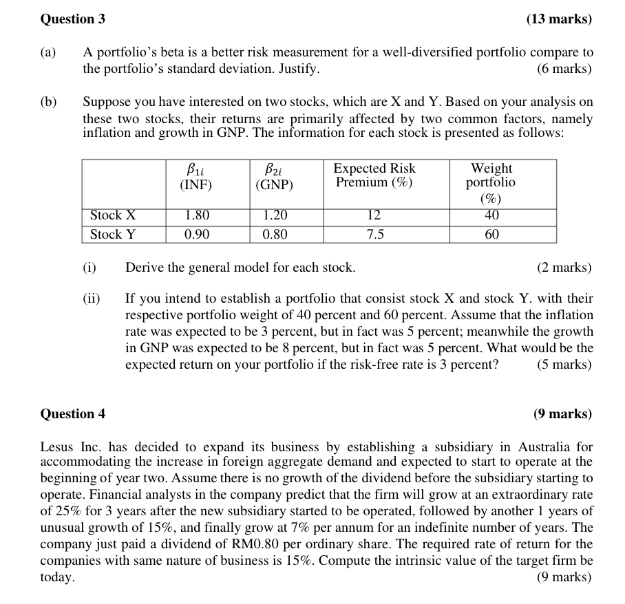  Question 3 (13 marks) (a) A portfolio's beta is a better