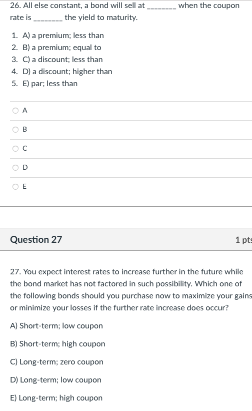 when the coupon 26. All else constant, a bond will sell