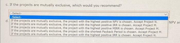 follows: 0 1 2 3 4 5 Project M $30,000 $10,000 $10,000
