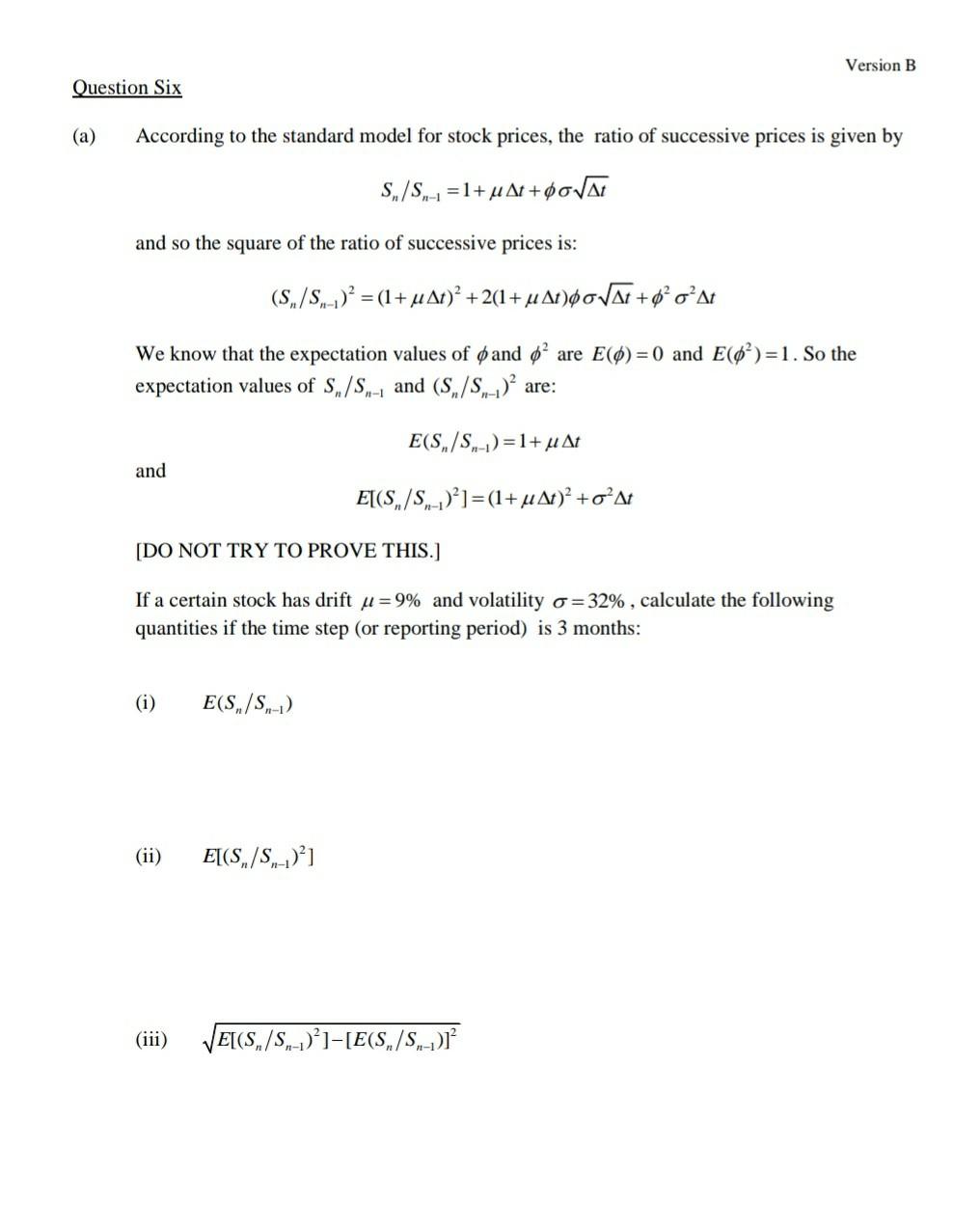 Version B Question Six (a) According to the standard model for