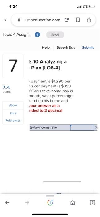 $1,290 per month and his car payment is $399 per month. If