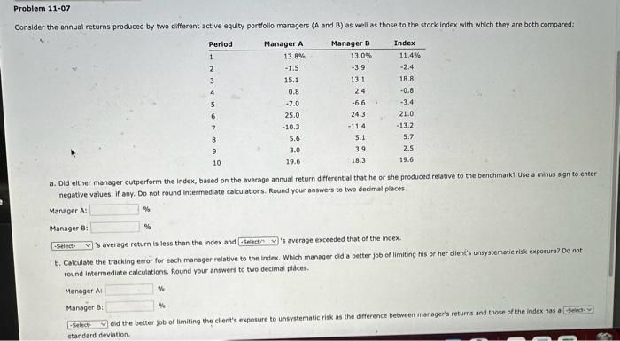 PLEASE ANSWER ALL QUESTIONS CORRECTLY a. Did elther manager outperform the index,
