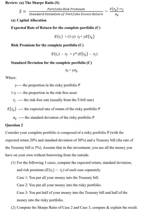 please write down solution with detailed steps op Review: (a) The Sharpe