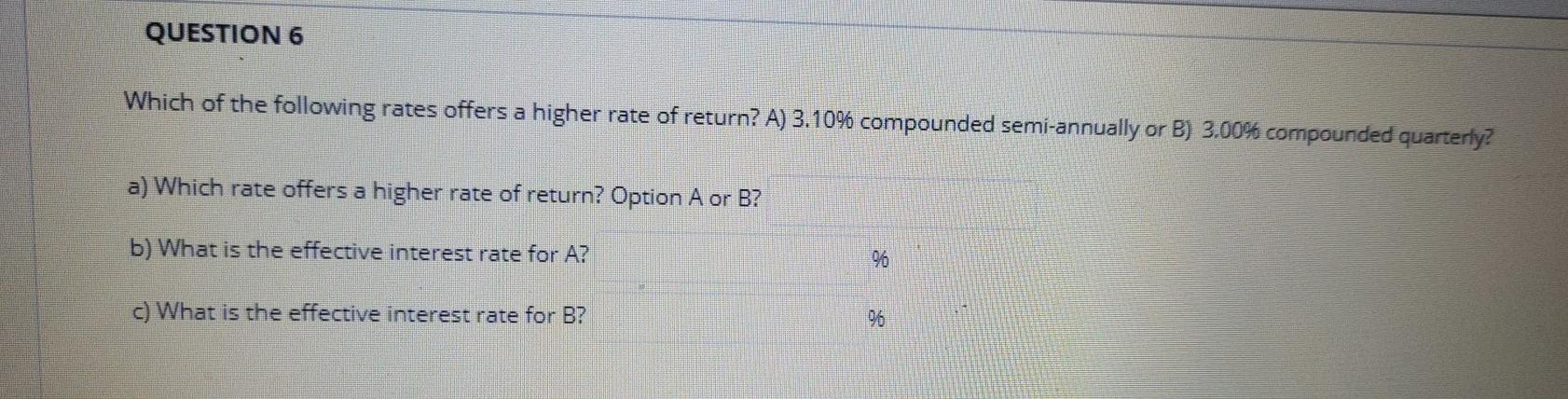 please solve the question quickly, clearly and correctly thanks QUESTION 6
