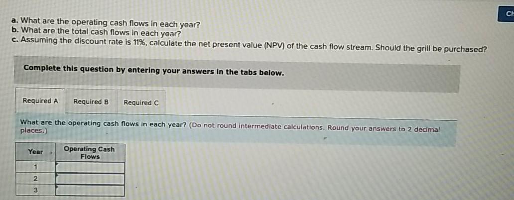 with 3 parts. a. What are the operating cash flows in each