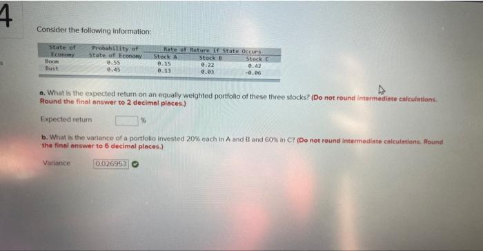  Consider the following information: a. What is the expected return on