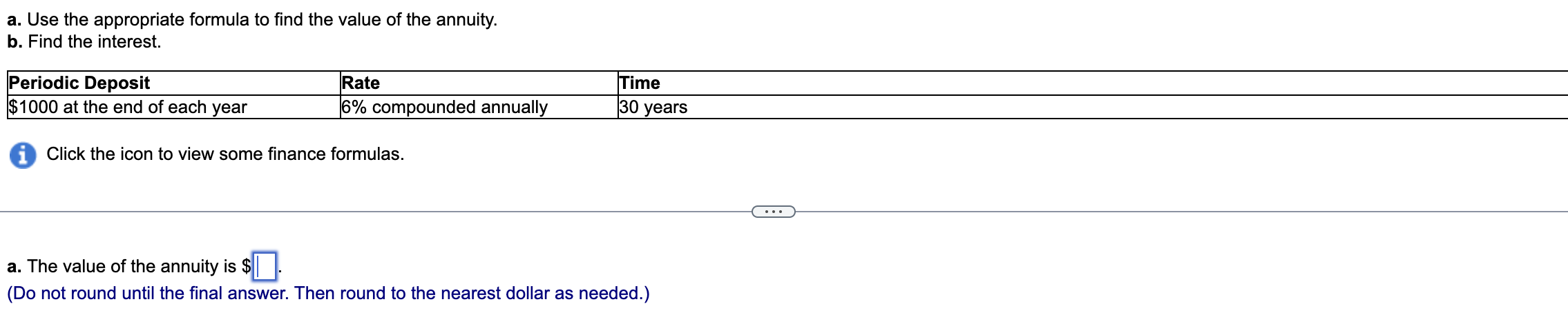  a. Use the appropriate formula to find the value of the