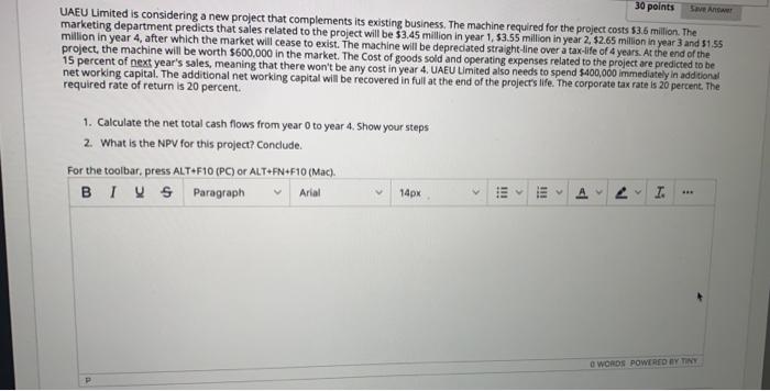  30 points Save A UAEU Limited is considering a new project