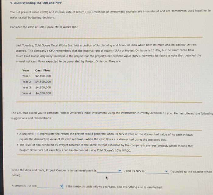  the options for the drop downs are Given the data and