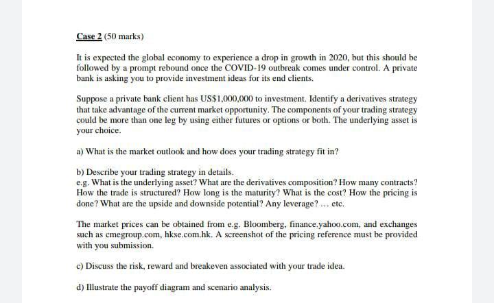 Case 2 (50 marks) It is expected the global economy to