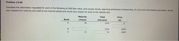  Problem 12-05 Complete the information requested for each of the following