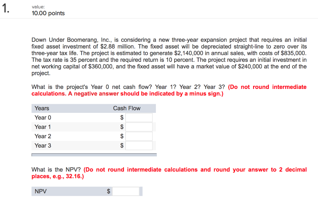  value: 10.00 points Down Under Boomerang, Inc., is considering a new