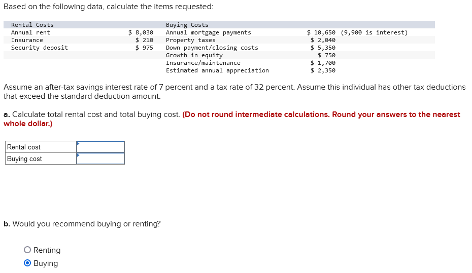 Based on the following data, calculate the items requested: Assume an