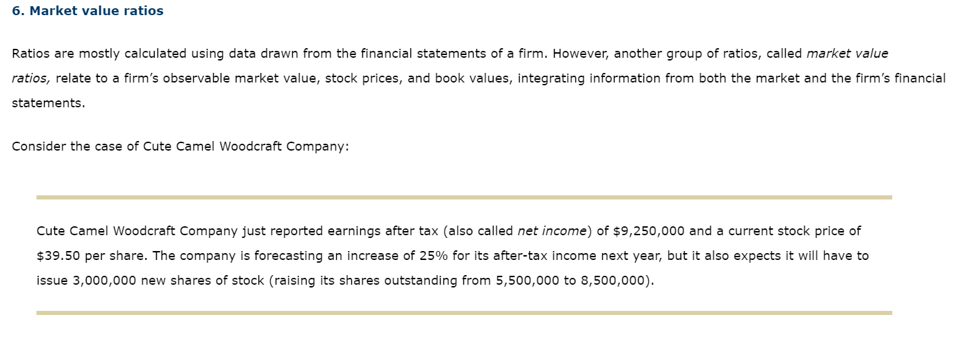 6. Market value ratios Ratios are mostly calculated using data drawn