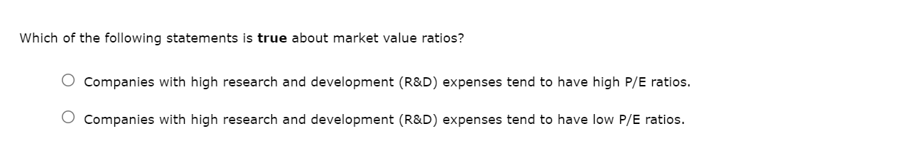 called market value ratios, relate to a firm's observable market value, stock