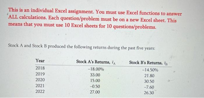  please include excel formulas This is an individual Excel assignment. You