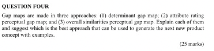 QUESTION FOUR Gap maps are made in three approaches: (I) determinant
