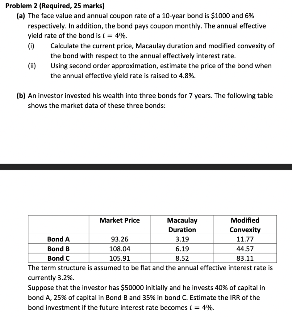 Problem 2 (Required, 25 marks) (a) The face value and annual