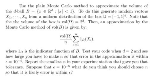 Need help with this question Use the plain Monte Carlo method to