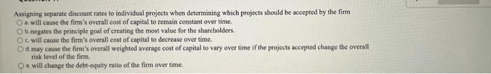  Assigning separate discount rates to individual projects when determining which projects