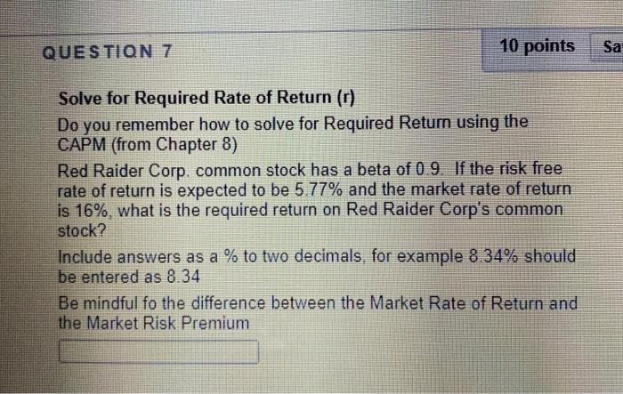  QUES TION 7 10 points Sa Solve for Required Rate of