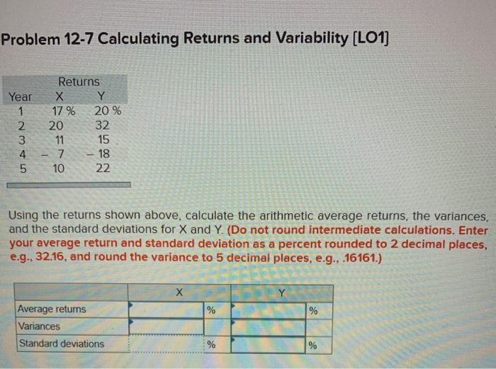  Problem 12-7 Calculating Returns and Variability (LO1] Returns Year X Y
