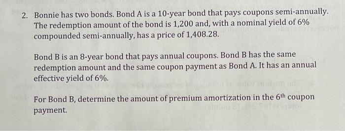 please explain by steps, dont use MS excel. thank you 2. Bonnie