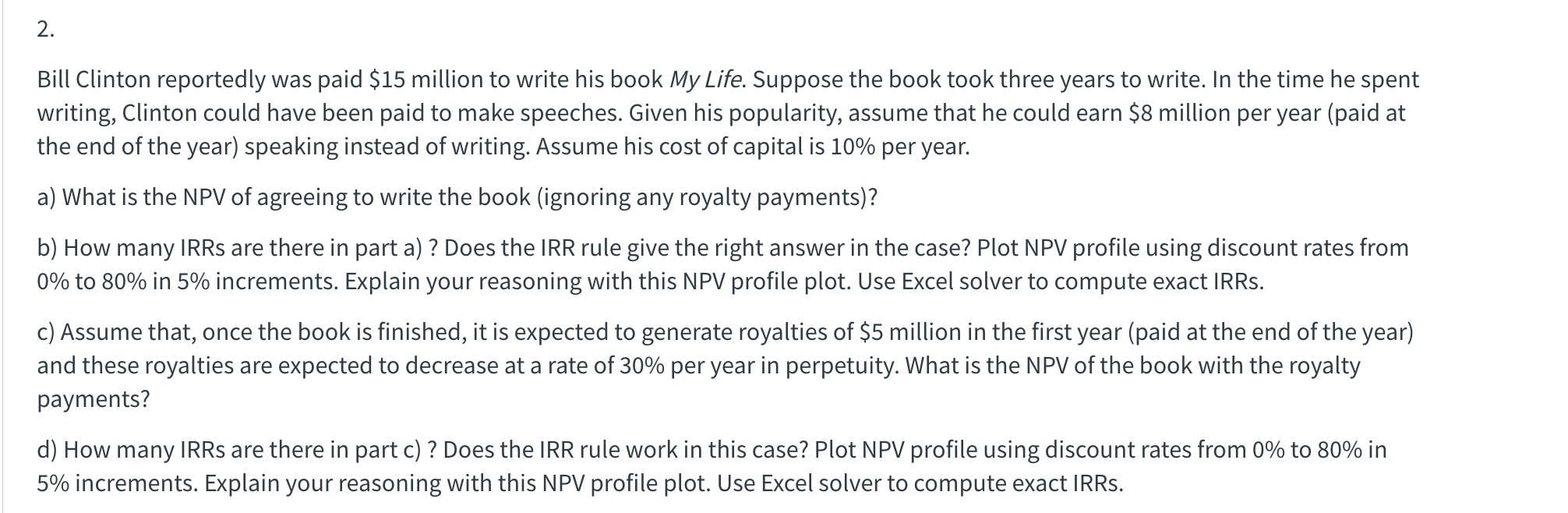 please help me with this problem, I need excel tables Bill Clinton