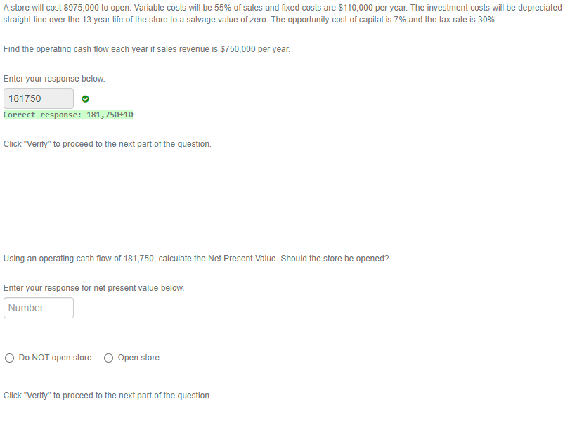 A store will cost $975,000 to open. Variable costs will be