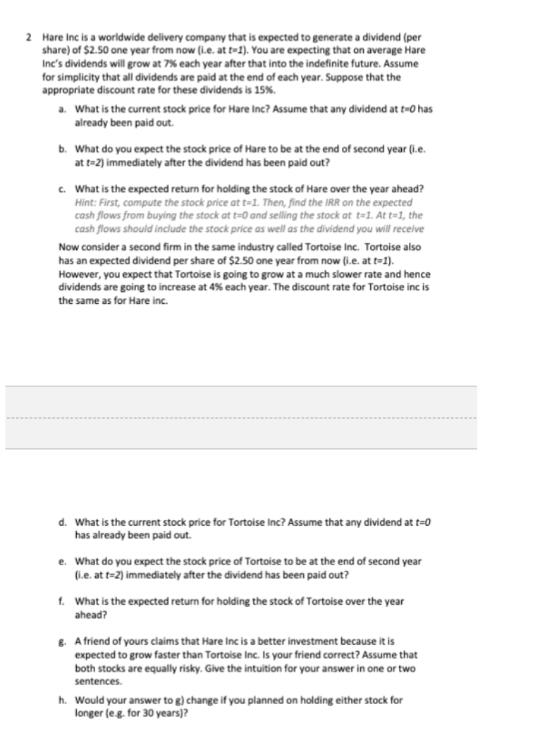 Please only answer e and onward 2 Hare Inc is a