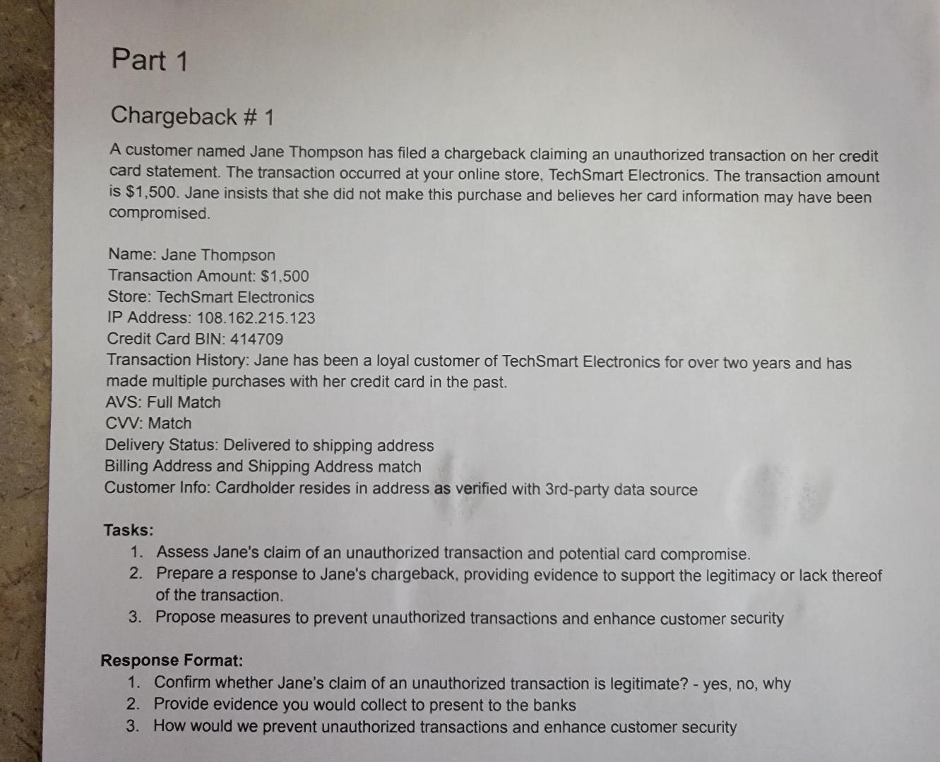  Part 1 Chargeback \# 1 A customer named Jane Thompson has