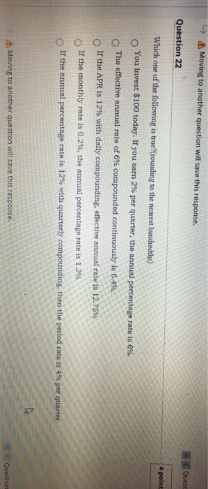  - Moving to another question will save this response. Quest Question