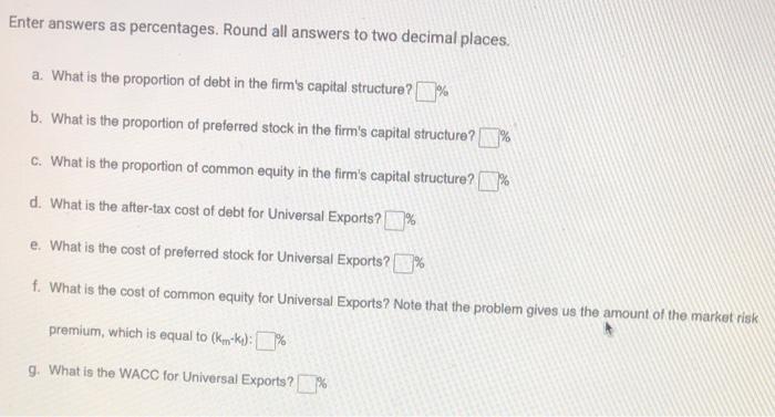 average cost of capital. The firm's tax rate is 40%, the preferred