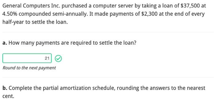  General Computers Inc. purchased a computer server by taking a loan