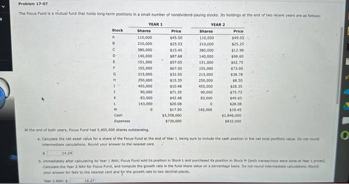 PLEASE ANSWER ALL THE QUESTIONS CORRECTLY Problem 17-07 The Focus fund is