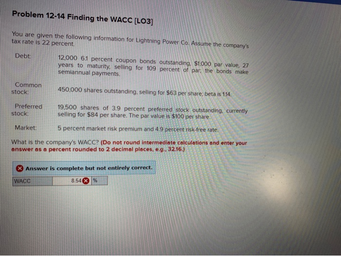 help pls Problem 12-14 Finding the WACC (LO3) You are given the