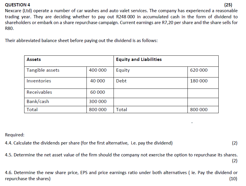 Please show full calculation / working out QUESTION 4 (25) Nexcare (Ltd)