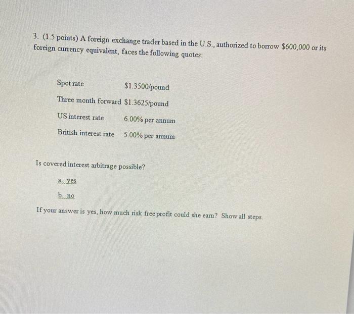 show all work using formulas, please and thankyou. 3. (1.5 points) A