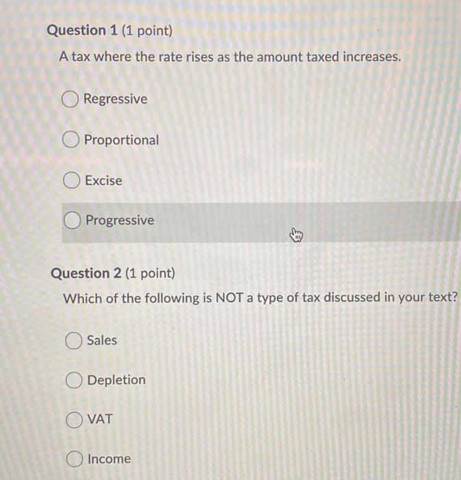  plz answer all 10 :) Question 1 (1 point) A tax
