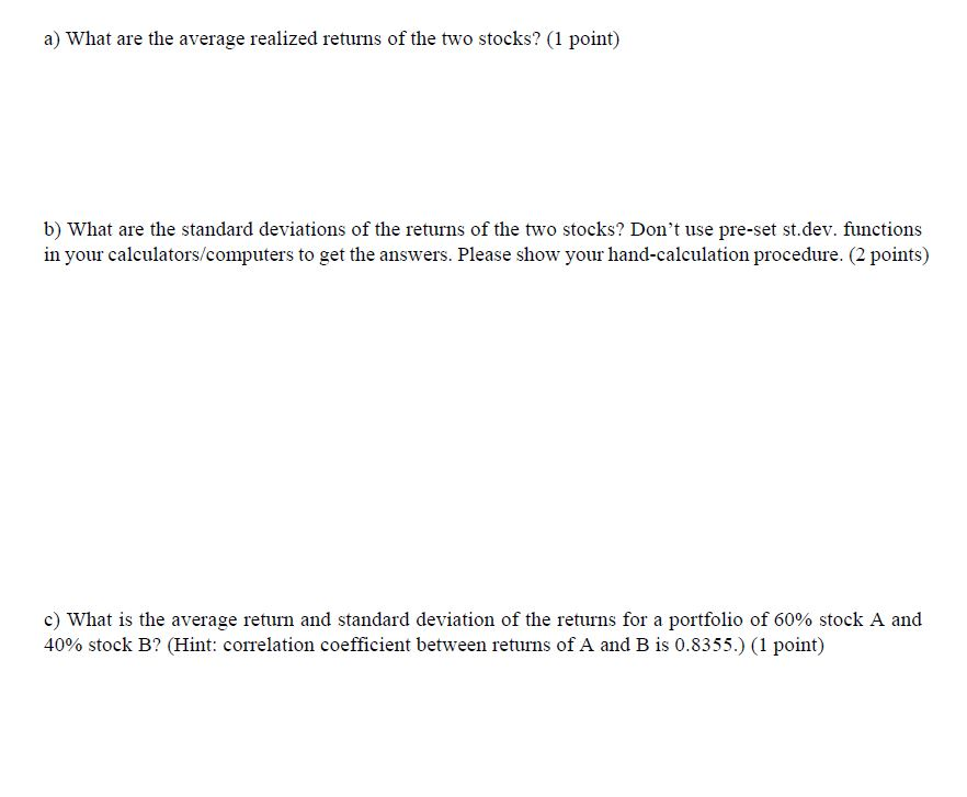 have the following annual realized returns Year 2013 2014 2015 2016 2017