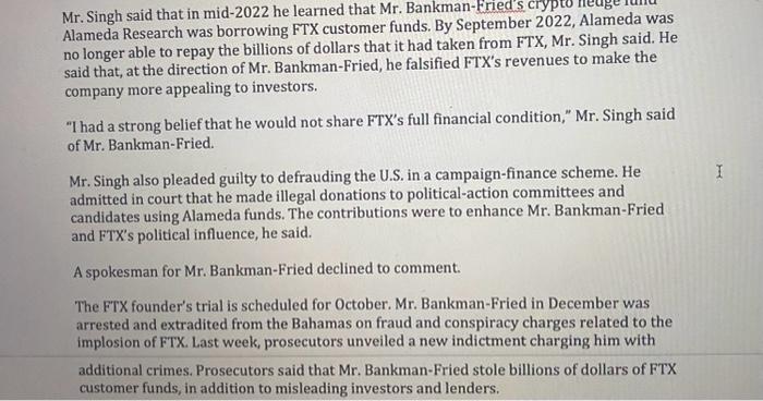 From the perspective of either Mr. Singh or Mr. Bankman-Fried, identify and